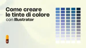Come creare le Tinte di un colore con Illustrator