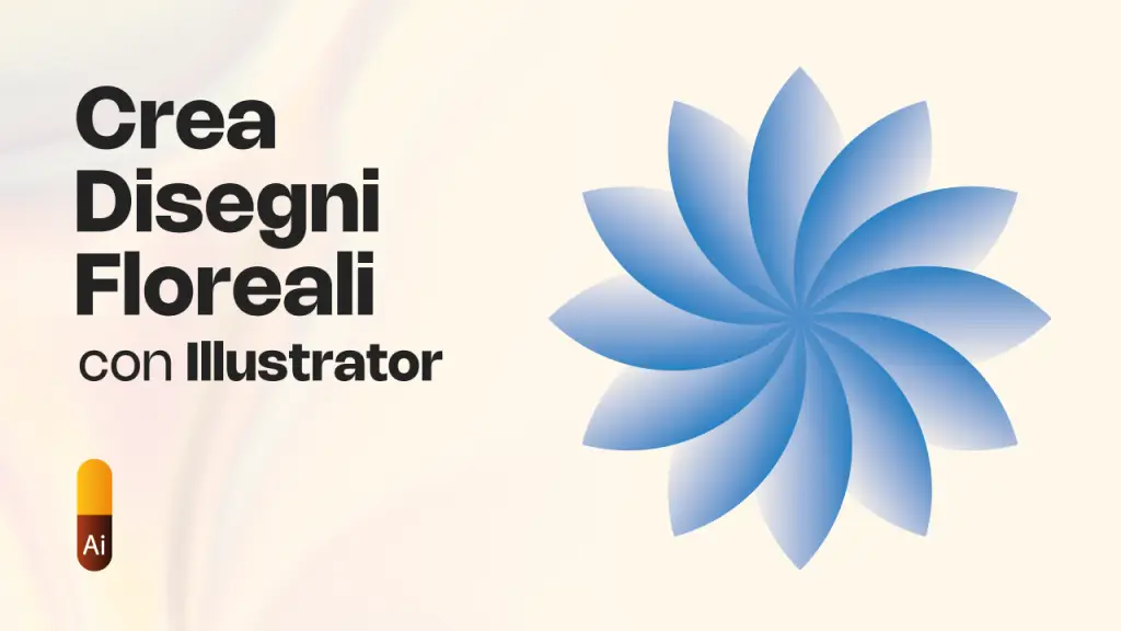 Crea-Disegni-Floreali-con-Illustrator-La-Guida-Facile-e-Veloce