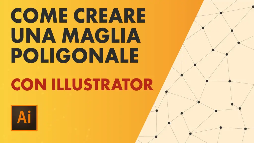 Come creare una maglia poligonale con Illustrator