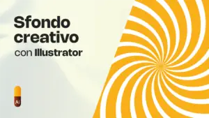 Come fare uno sfondo creativo con Illustrator