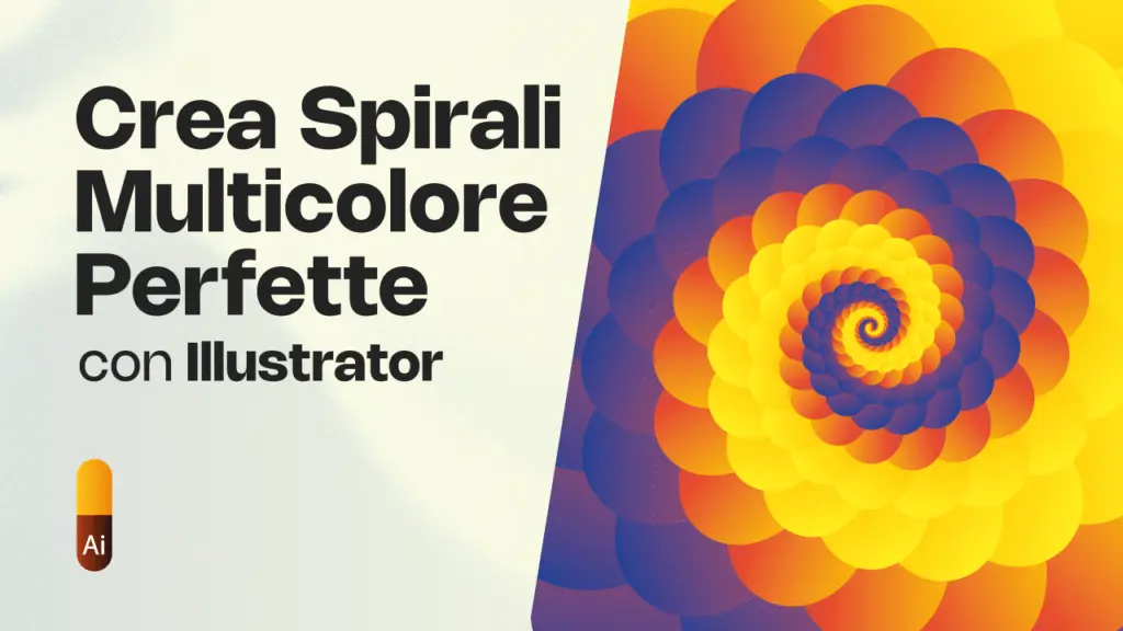 Crea Spirali Multicolore Perfette con Illustrator (Tutorial Rapido)