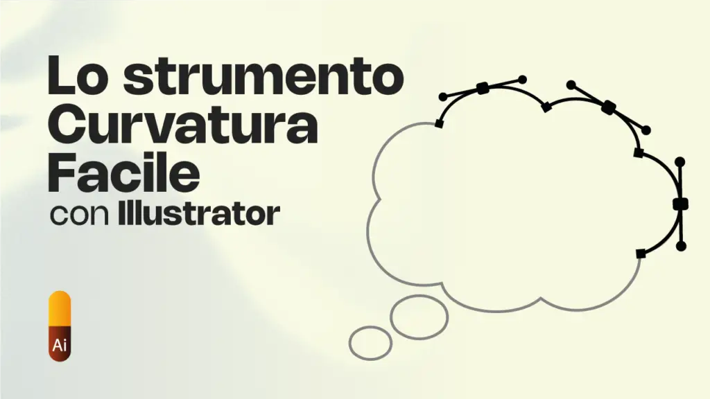 Lo strumento Curvatura Facile con Illustrator