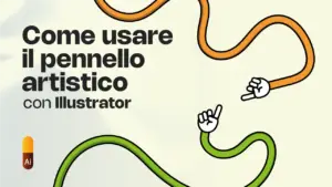 Come usare al meglio il pennello artistico con Illustrator
