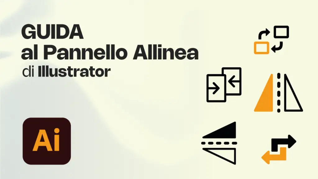 Allineare alla perfezione in Illustrator: Guida completa al Pannello Allinea