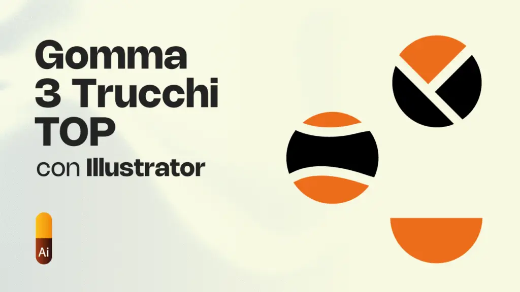 Gomma Illustrator: 3 Trucchi TOP che Devi Assolutamente Sapere!