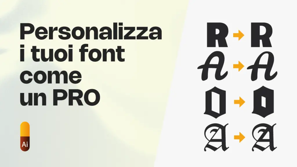 Personalizza i tuoi font come un PRO con Illustrator!