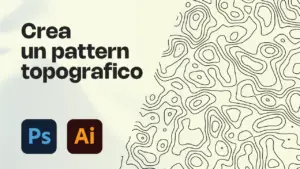 Come Creare un Pattern Topografico con Photoshop e Illustrator
