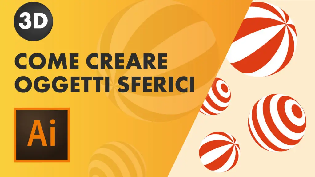 Come creare oggetti sferici in 3D con Illustrator