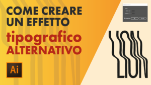 Come creare un effetto tipografico alternativo con Illustrator