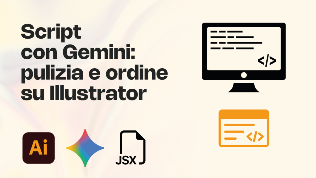 Ho creato uno script con Gemini: pulizia e ordine su Illustrator