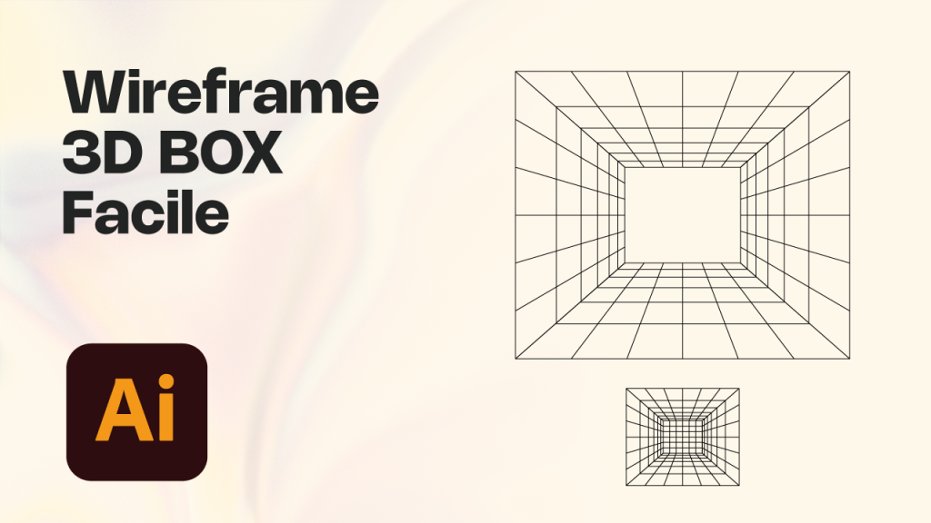 Wireframe 3D Box in Illustrator: Tutorial Facile e Veloce