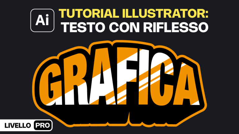 Effetto Testo con Riflesso in Illustrator: Guida Completa